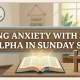 Gen Alpha in Sunday School: Navigating Anxiety with Scripture