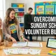 Overcoming Sunday School Volunteer Burnout